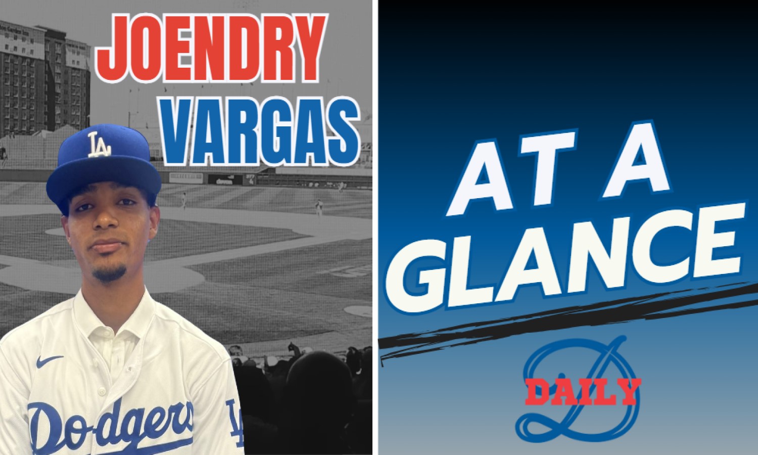 Joendry Vargas At a Glance Dodgers Daily